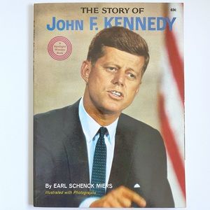 1964 The Story of John F. Kennedy by Earl Schenck Miers